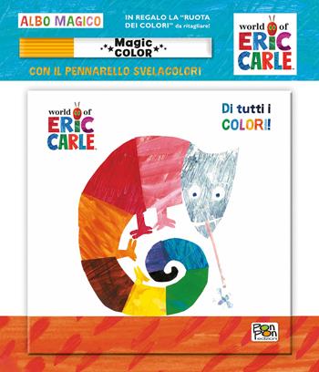 Di tutti i colori! Albo magico. Ediz. illustrata. Con pennarello svelacolori  - Libro Pon Pon Edizioni 2022, Eric Carle | Libraccio.it