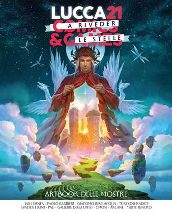 Lucca Comics & Games 2021. A riveder le stelle... Artbook delle mostre. Ediz. a colori  - Libro IF Edizioni 2021, Grandi eventi | Libraccio.it