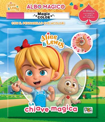 La chiave magica. Albo magico. Alice & Lewis. Ediz. a colori. Con pennarello svelacolori  - Libro Pon Pon Edizioni 2022 | Libraccio.it