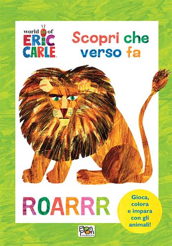 Scopri che verso fa. Ediz. a colori. Con Adesivi - Lisa Capiotto - Libro Pon Pon Edizioni 2022, Eric Carle | Libraccio.it