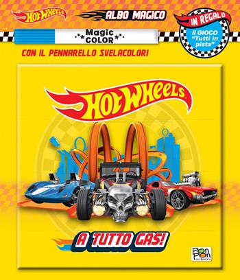 A tutto gas! Albo magico. Hot Wheels. Ediz. a colori. Con pennarello svelacolori - Emanuela Brumana - Libro Pon Pon Edizioni 2022 | Libraccio.it