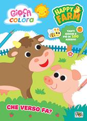 Che verso fa? Happy farm. Gioca e colora. Ediz. a colori. Con QR code. Con flash card degli animali. Con Adesivi