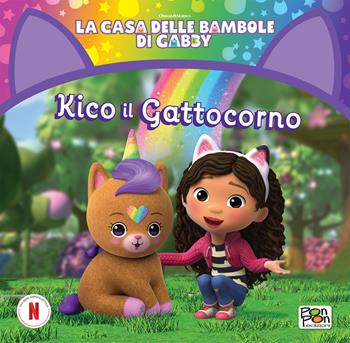 Kiko il gattocorno. La casa delle bambole di Gabby. Ediz. a colori  - Libro Pon Pon Edizioni 2024 | Libraccio.it