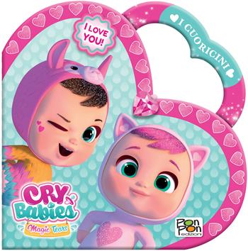 I love you! I cuoricini. Cry Babies. Ediz. a colori - Emanuela Brumana - Libro Pon Pon Edizioni 2024 | Libraccio.it