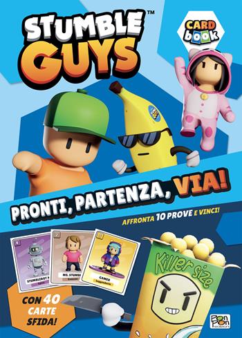 Pronti, partenza, via! Card book. Stumble Guys. Ediz. a colori. Con 40 Carte - Lucia Marenzi - Libro Pon Pon Edizioni 2025 | Libraccio.it