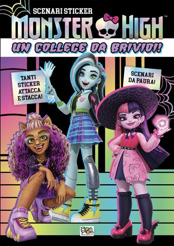 Un college da brividi! Monster High. Scenari sticker. Ediz. a colori - Emanuela Brumana - Libro Pon Pon Edizioni 2025 | Libraccio.it