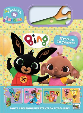 Evviva le feste! Bing. Taglia e incolla. Ediz. a colori. Con forbici in plastica - Cristina Panzeri - Libro Pon Pon Edizioni 2025 | Libraccio.it