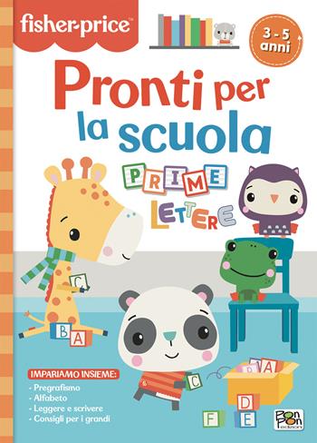 Pronti per la scuola. Prime lettere. Fisher Price. Ediz. a colori - Lisa Capiotto - Libro Pon Pon Edizioni 2025 | Libraccio.it