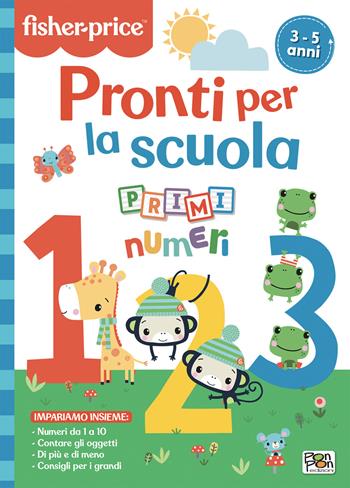 Pronti per la scuola. Primi numeri. Fisher Price. Ediz. a colori - Lisa Capiotto - Libro Pon Pon Edizioni 2025 | Libraccio.it
