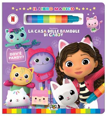 Dov'è Pandy? La casa delle bambole di Gabby. Il libro magico. Ediz. a colori. Con pennarello ad acqua - Emanuela Brumana - Libro Pon Pon Edizioni 2026 | Libraccio.it
