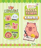 I love capybara. Passatempi kawaii