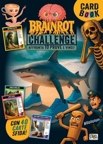 Brainrot Challenge. Affronta 10 prove e vinci! Card book. Ediz. a colori  - Libro Pon Pon Edizioni 2025 | Libraccio.it