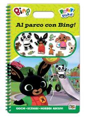 Al parco con Bing! Bing. Puffy sticker. Ediz. a colori. Ediz. a spirale. Con Adesivi