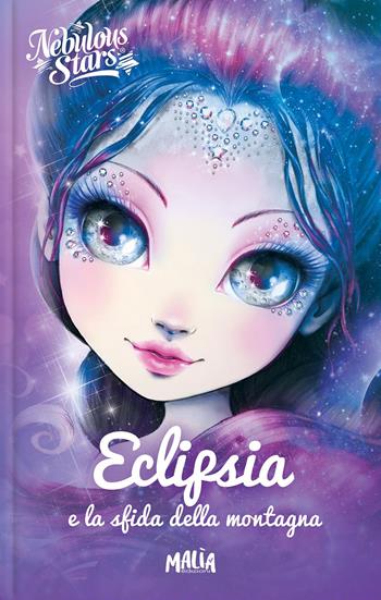 Eclipsia e la sfida della montagna. Nebulous stars - Annie Turcotte, Silvia Gilardi - Libro Pon Pon Edizioni 2026 | Libraccio.it