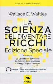 La scienza del diventare ricchi. Ediz. speciale. Con e-book