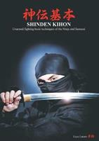 Shinden kihon. Unarmed fighting basic techniques of the ninja and samurai - Luca Lanaro - Libro Youcanprint 2016, Hobby e sport | Libraccio.it