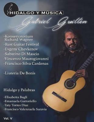 Hidalgo y musica. Vol. 5 - Emanuela Guttoriello - Libro Youcanprint 2016 | Libraccio.it
