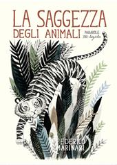 La saggezza degli animali. Parabole zoo-logiche