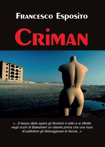 Criman - Francesco Esposito - Libro Youcanprint 2016, Narrativa | Libraccio.it