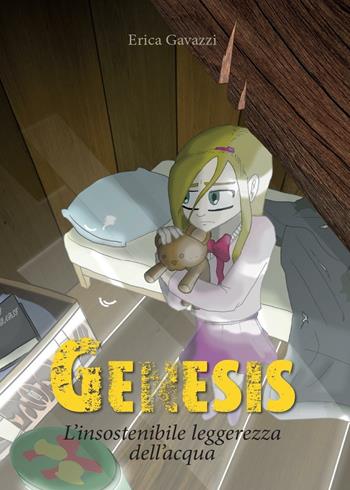 Genesis. L'insostenibile leggerezza dell'acqua - Erica Gavazzi - Libro Youcanprint 2016, Narrativa | Libraccio.it