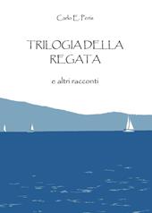 Trilogia della regata e altri racconti