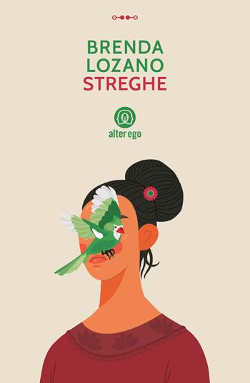 Streghe - Brenda Lozano - Libro Alter Ego 2021, Specchi | Libraccio.it