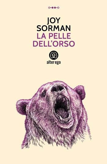 La pelle dell'orso - Joy Sorman - Libro Alter Ego 2022, Specchi | Libraccio.it