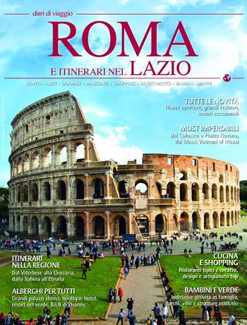 Roma e itinerari nel Lazio  - Libro Alma.Media 2019, Diari di viaggio | Libraccio.it