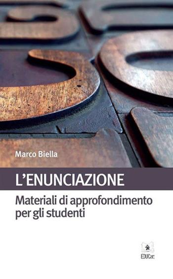 L' enunciazione - Marco Biella - Libro EDUCatt Università Cattolica 2016 | Libraccio.it