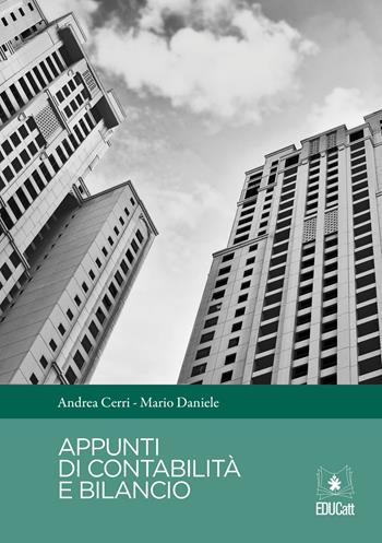 Appunti di contabilità e bilancio - Andrea Cerri, Mario Daniele - Libro EDUCatt Università Cattolica 2022 | Libraccio.it