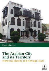 The arabian city and its territory. Historical identity and heritage issues