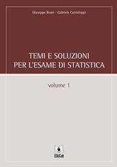 Temi e soluzioni per l'esame di statistica. Vol. 1