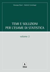 Temi e soluzioni per l'esame di statistica. Vol. 2