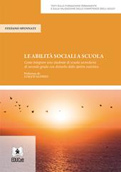 Le abilità sociali a scuola. Come integrare uno studente di scuola secondaria di secondo grado con disturbo dello spettro autistico