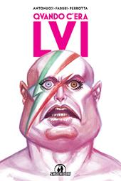 Quando c'era LVI