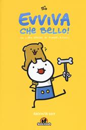 Evviva che bello! Un libro grosso di fumetti piccoli. Raccolta 2017