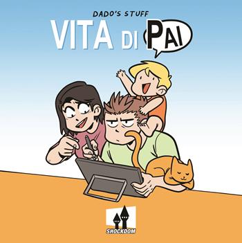 Dado's stuff. Vita di Pai - Davide «Dado» Caporali - Libro Shockdom 2018, Lol | Libraccio.it