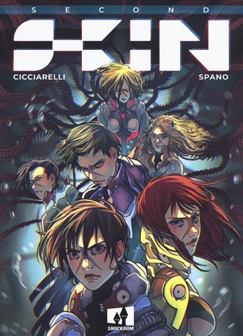 Second skin - Claudio Cicciarelli, Samuel Spano - Libro Shockdom Edizioni 2019, Shock | Libraccio.it