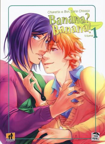 Banana? Banana!. Vol. 1 - Chiaretta e Bon, Ilaria Chiocca - Libro Shockdom 2020, Kasaobake | Libraccio.it