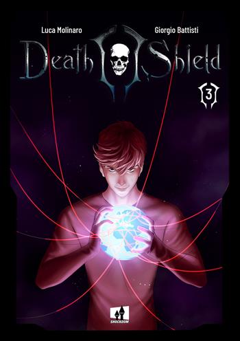 Death Shield. Vol. 3 - Luca Molinaro, Giorgio Battisti - Libro Shockdom 2020, Shock | Libraccio.it