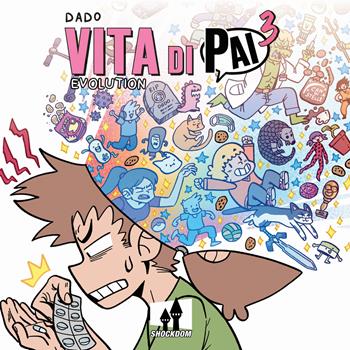 Vita di Pai. Vol. 3 - Davide «Dado» Caporali - Libro Shockdom 2022, Lol | Libraccio.it