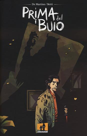 Prima del buio - Giovanni De Martino - Libro Shockdom 2023, Shock | Libraccio.it