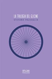 La trilogia del glicine