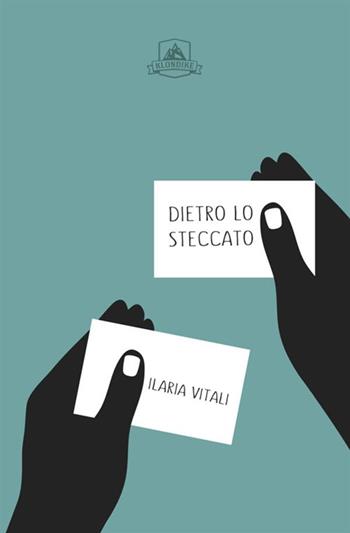 Dietro lo steccato - Ilaria Vitali - Libro Antonio Tombolini Editore 2017 | Libraccio.it