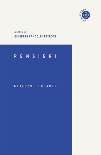 Pensieri - Giacomo Leopardi - Libro Antonio Tombolini Editore 2017, Firiwizzo meista | Libraccio.it
