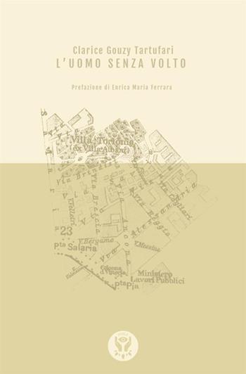 L'uomo senza volto - Clarice Gouzy Tartufari - Libro Antonio Tombolini Editore 2018, Perle | Libraccio.it