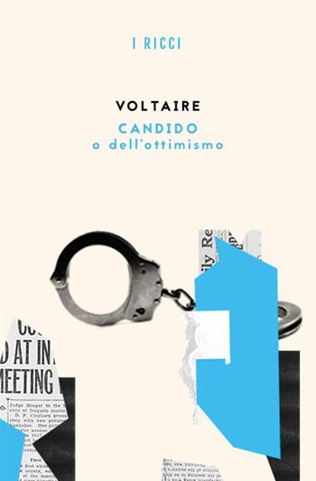 Candido o dell'ottimismo - Voltaire - Libro Antonio Tombolini Editore 2018, I ricci | Libraccio.it