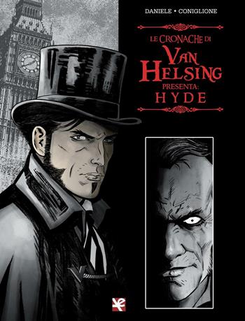 Hyde. Le cronache di Van Helsing - Barbara Daniele, Salvo Coniglione - Libro Algra 2016, La nuvola | Libraccio.it