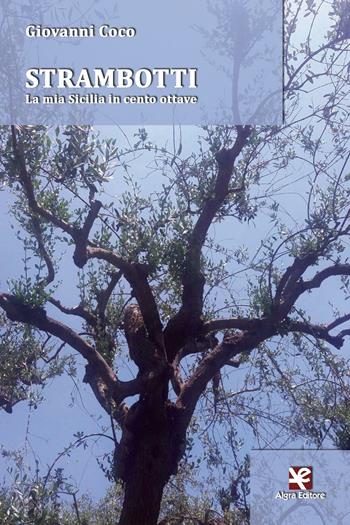 Strambotti. La mia Sicilia in cento ottave - Giovanni Coco - Libro Algra 2016, Saccurafa | Libraccio.it