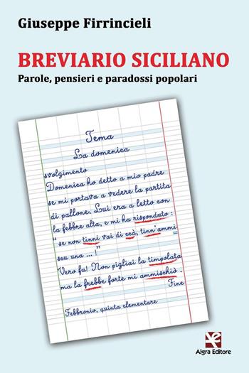 Breviario siciliano. Parole, pensieri e paradossi popolari - Giuseppe Firrincieli - Libro Algra 2016, Saccurafa | Libraccio.it